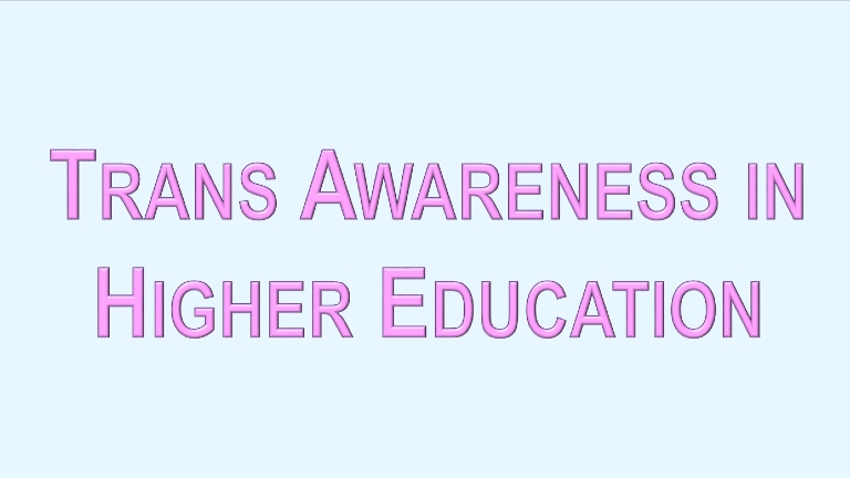 Transgender awareness in higher education typed in pink against a light blue background