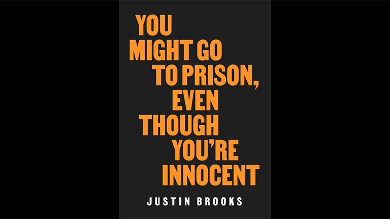 You might go to prison, even though you're innocent